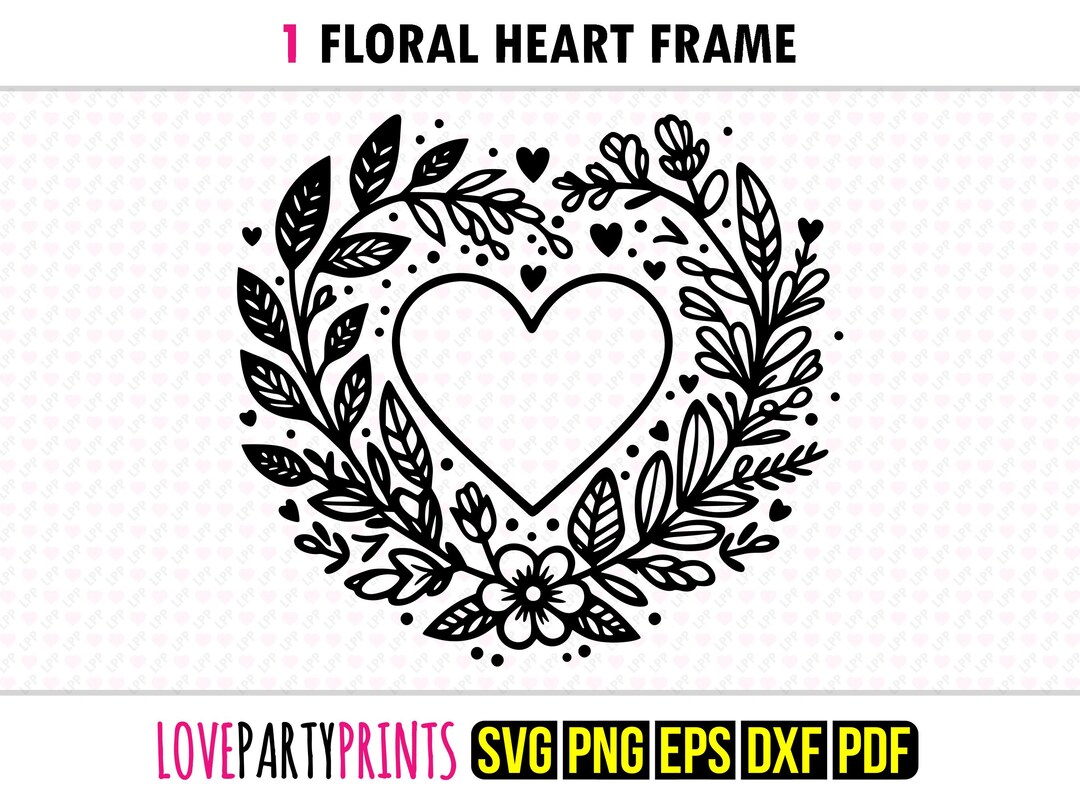 Floral Heart Wreath SVG, PNG, EPS, Pdf, Wedding Valentine Flower Love ...