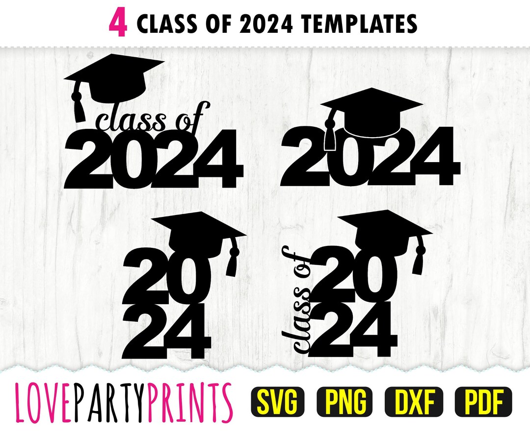 Class of 2024 SVG DXF PNG Pdf Graduation 2024 Svg Etsy