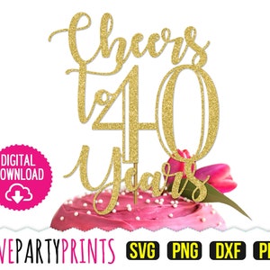 Cheers to 40 Svg, DXF, PNG, PDF, Feliz Quarenta Anos Svg, Topo de Bolo de Feliz Aniversário Svg, Celebração de 40 Anos Svg, Clipart, Arquivo de Corte a Laser, 879