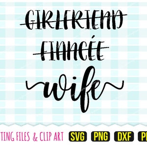 Vriendin verloofde vrouw Svg, DXF, PNG, PDF, Clipart, huwelijk Svg, toekomstige mevrouw Svg, illustraties, snijden van bestanden, 207