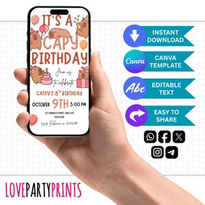 May include: A smartphone displays a birthday invitation with capybara illustrations, balloons, and the text "It's a Capy Birthday." The invitation includes details for Cathy's 8th birthday on October 9th at 3:00 PM. Additional icons indicate instant download, Canva template, editable text, and easy sharing.