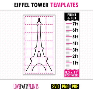 May include: Eiffel Tower templates featuring a black outline of the structure on a grid. A vertical scale shows heights from 1ft to 7ft. Text includes EIFFEL TOWER TEMPLATES, PRINT & CUT, 8.5 x 11" PDF SHEETS, LOVEPARTYPRINTS, SVG, PNG, and PDF.