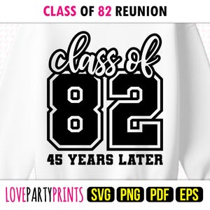 Reunion Class 82 SVG Png Pdf Eps, Class of 1982, 80s Graduate Senior University High School Graduation Shirt Sublimation and Cut Files, 2181