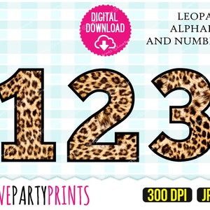 May include: Leopard print numbers 1, 2, and 3 in black outlines. The numbers are on a light blue and white checkered background. The text "LEOPARD ALPHABET AND NUMBERS" is at the top of the image. The text "LOVEPARTYPRINTS" is at the bottom left of the image. The text "300 DPI JPG" is at the bottom right of the image.