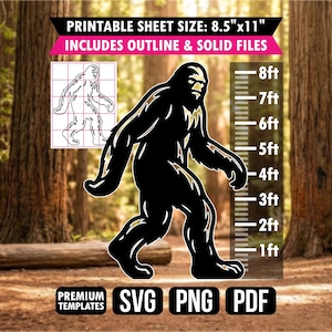May include: A black silhouette graphic of Bigfoot next to a vertical height chart ranging from 1ft to 8ft. The image includes text stating PRINTABLE SHEET SIZE: 8.5"x11", INCLUDES OUTLINE & SOLID FILES, and labels for SVG, PNG, and PDF file formats.