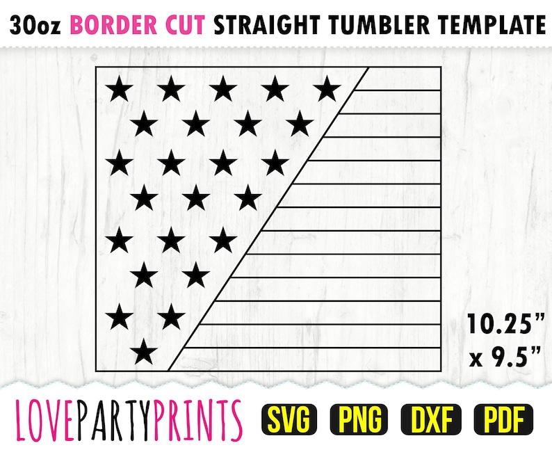 K&ouml;nnte beinhalten: Eine schwarz-wei&szlig;e Tumbler-Vorlage mit einem Design, das von der amerikanischen Flagge inspiriert ist. Das Design umfasst Sterne und Streifen mit den Ma&szlig;en 26,04 cm x 24,13 cm. Der Text "30oz BORDER CUT STRAIGHT TUMBLER TEMPLATE" steht oben und "LOVEPARTYPRINTS" unten.