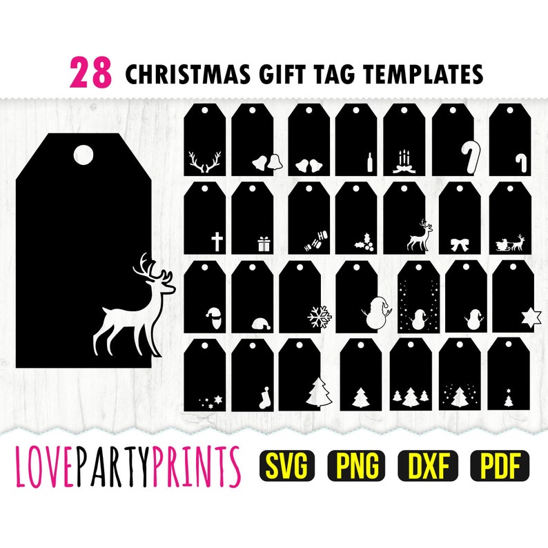 May include: 28 black and white Christmas gift tag templates with various holiday designs, including reindeer, snowflakes, Christmas trees, and candy canes. The text "LOVEPARTYPRINTS" is at the bottom of the image, along with the file types "SVG, PNG, DXF, PDF".