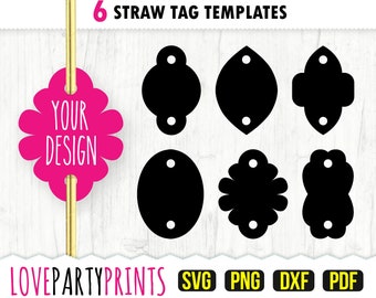 Straw Tag Templates Svg, DXF, PNG, PDF, 6 Straw Tags Templates, Straw Tag Cut Files, Straw Tag Labels Svg, Digital Download, 1219