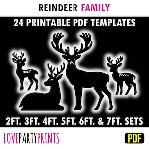 May include: Black silhouette of a reindeer family with four deer figures. The image includes the text "REINDEER FAMILY" and "24 PRINTABLE PDF TEMPLATES". Sizes are listed as 2ft, 3ft, 4ft, 5ft, 6ft, and 7ft sets.