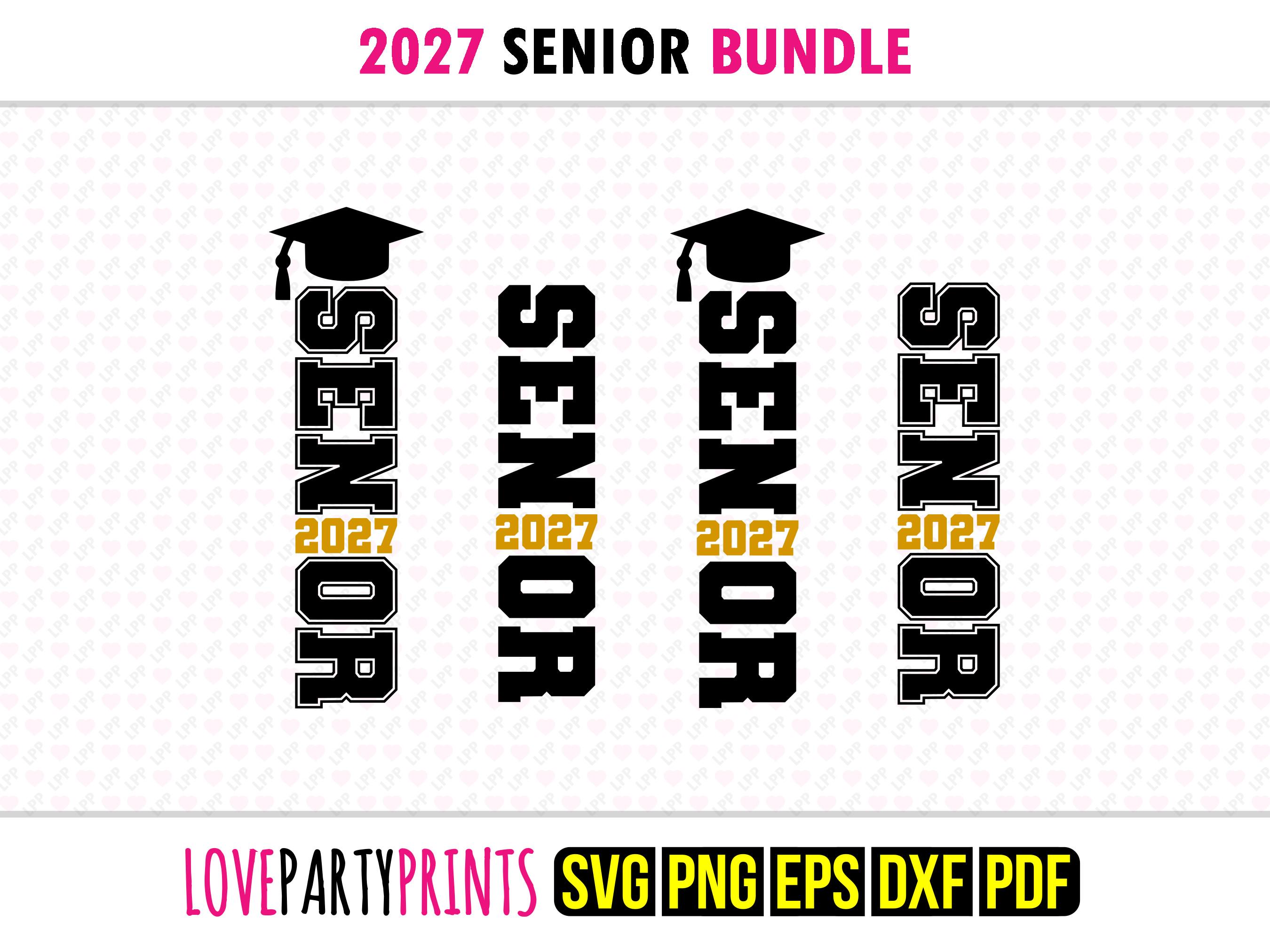 Senior 2027 SVG, Dxf, Png, Pdf, Eps, High School Graduation Cap Svg ...