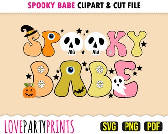 Spooky Babe SVG, DXF, PNG, Pdf, Halloween Sublimation Png, Halloween Quote, Spooky Seizoen Svg, Halloween Clipart, Svg Cut File, 1221