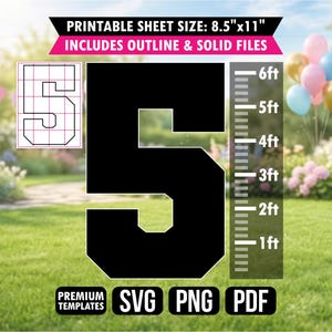 May include: A digital template featuring a large black number 5, an outline version on a grid, and a vertical height scale from 1ft to 6ft. Text includes PRINTABLE SHEET SIZE: 8.5"x11", INCLUDES OUTLINE & SOLID FILES, PREMIUM TEMPLATES, SVG, PNG, PDF.