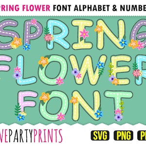 SPRING FLOWER FONT Svg, Png and Pdf files, 300dpi High Quality, Silhouette Vector, Create your own banner (SVG1011)