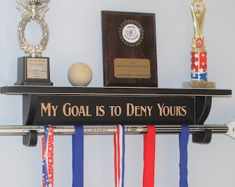 My Goal is to Deny Yours - Trophy Shelf