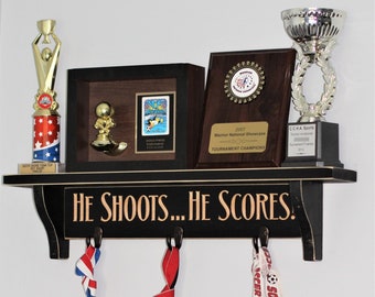 HE SHOOTS... HE SCORES!  - Trophy Shelf