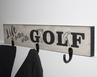 Life is better with GOLF - Sign w/ Hooks