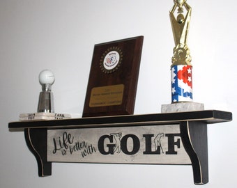 Life is better with GOLF - Shelf