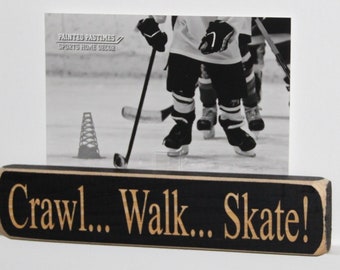 Crawl... Walk... Skate!  -  Photo/Sign