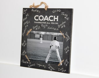 COACH  -  Thanks for all you do -  Photo/Sign