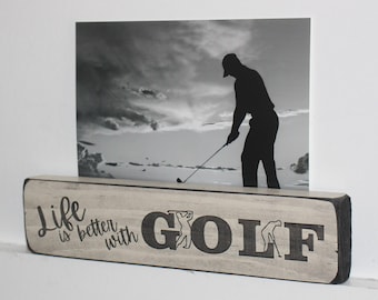 Life is better with GOLF  - Sign