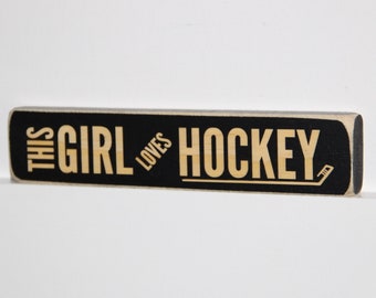 This GIRL loves HOCKEY -  Sign