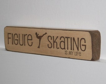 Figure Skating Is My Life - Sign