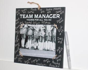 TEAM MANAGER  -  Thanks for all you do -  Photo/Sign