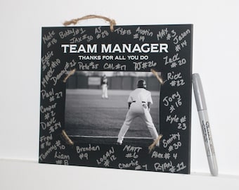 TEAM MANAGER  -  Thanks for all you do -  Photo/Sign