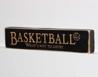 BASKETBALL What's not to love?  -  Sign