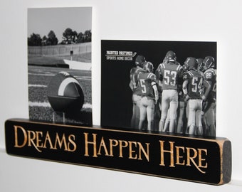 Dreams Happen Here - Photo Sign