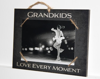 Grandkids  -  Love Every Moment   Photo/Sign