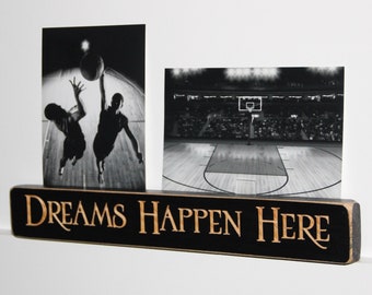 Dreams Happen Here - Photo Sign