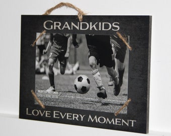 Grandkids  -  Love Every Moment   Photo/Sign