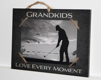 Grandkids  -  Love Every Moment   Photo/Sign
