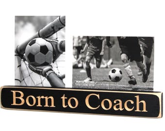 Born to Coach  -  Double Photo Sign