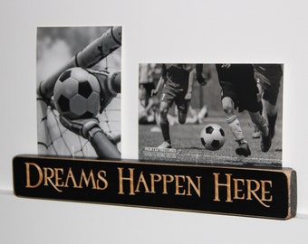 Dreams Happen Here - Double Photo Sign