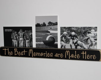 Best Memories are Made Here - Photo/Sign