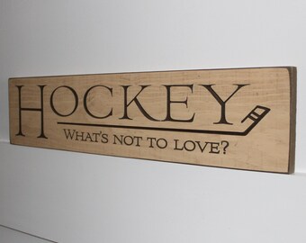 HOCKEY What's not to love? - Sign