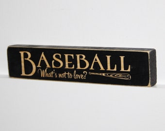 BASEBALL  What's not to love?  -  Sign