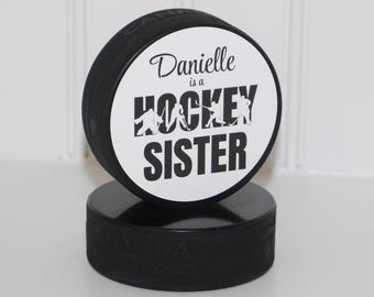 "NAME" is a Hockey Sister - Puck Sign