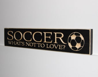 SOCCER What's not to love? - Sign