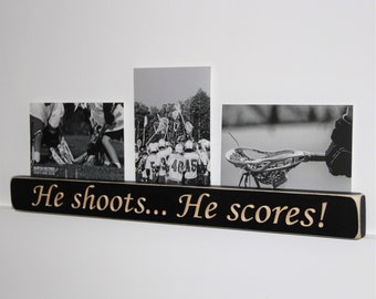 He shoots... He scores!  -  Triple Photo Sign