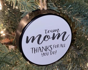 Hockey Team Mom Puck Ornament