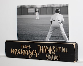 Team Manager  Thanks for all you do - Photo Sign