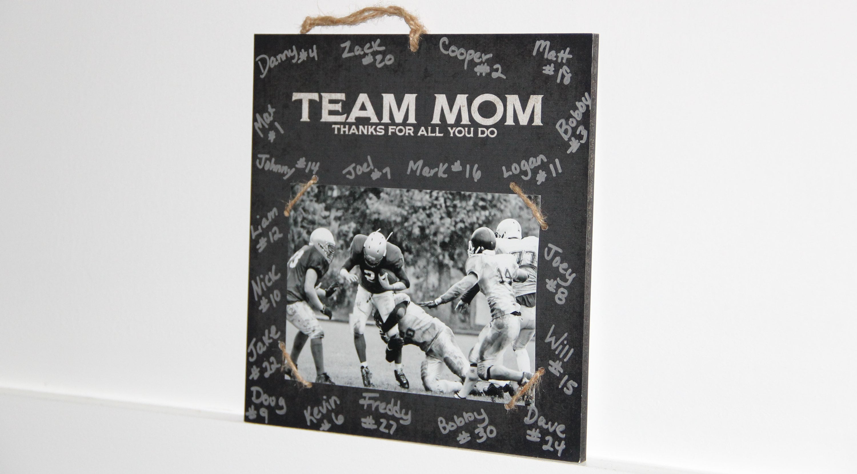 Team Mom Thanks for all you do Photo/Sign