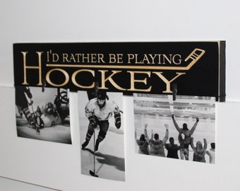 I'd rather be playing HOCKEY - Sign