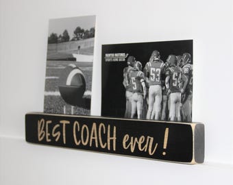 Best Coach Ever  - Photo Sign