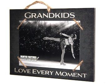 Grandkids  -  Love Every Moment   Photo/Sign
