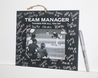 TEAM MANAGER  -  Thanks for all you do -  Photo/Sign