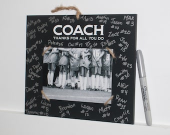COACH  -  Thanks for all you do -  Photo/Sign